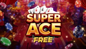 Super Ace Free: Libreng Slot na Puno ng Saya